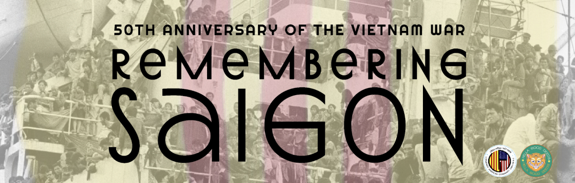 Remembering Saigon | 50th Anniversary of the Vietnam War