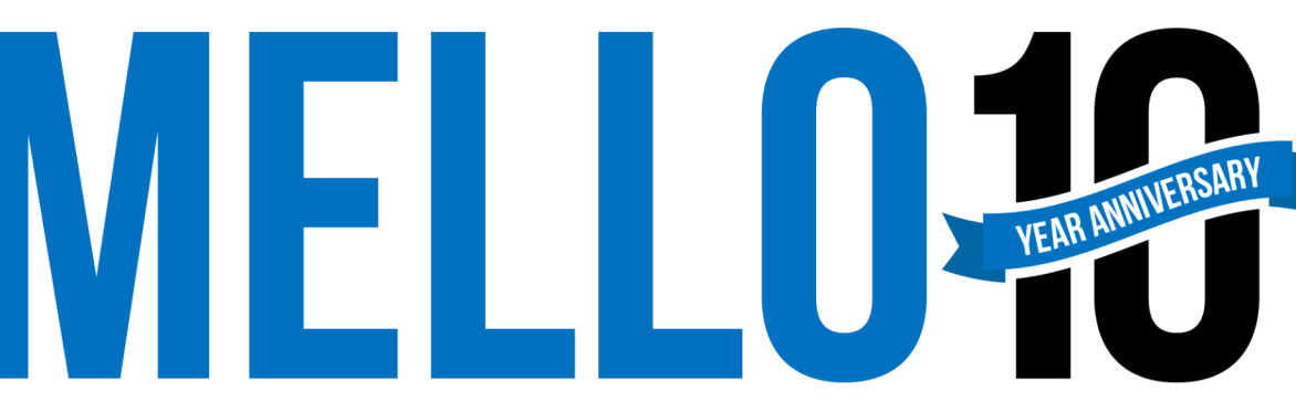 Mello 10th anniversary