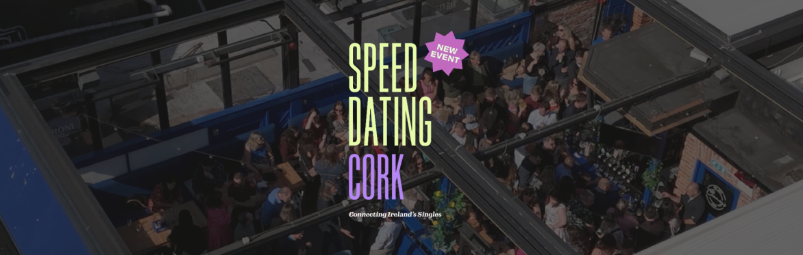 Cork Speed Dating (Ages 26-37)
