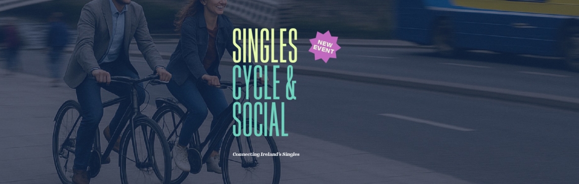Singles Cycle & Social (2MALE TIX LEFT!)