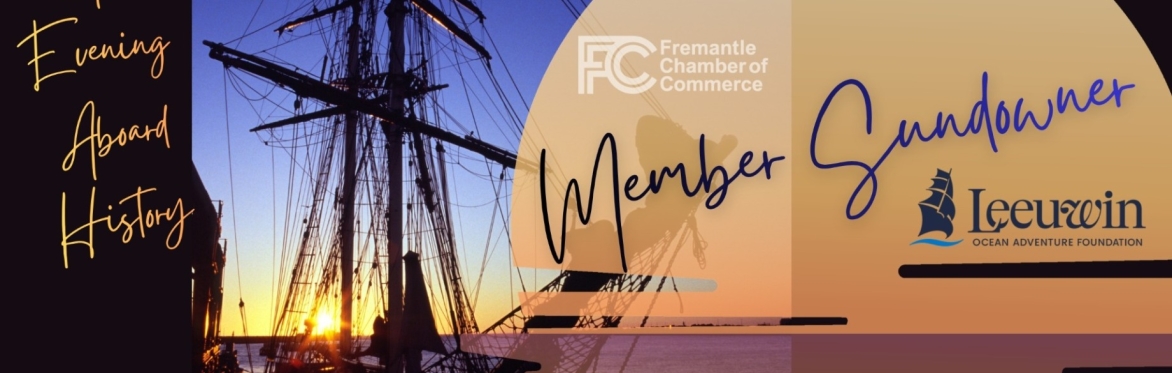 An Evening Aboard History - FCC Member Sundowner aboard the Leeuwin
