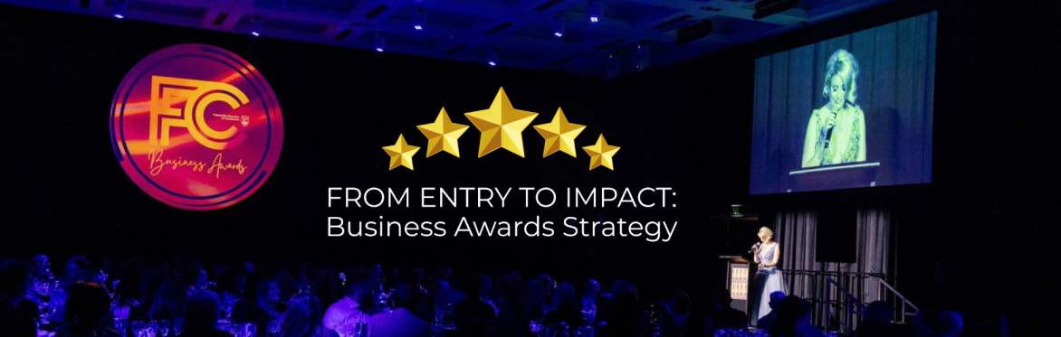 From Entry to Impact: Business Awards Strategy
