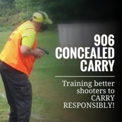 906 Concealed Carry is dedicated to training better shooters to 'CARRY RESPONSIBLY'