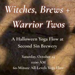 Witches, Brews + Warrior Twos