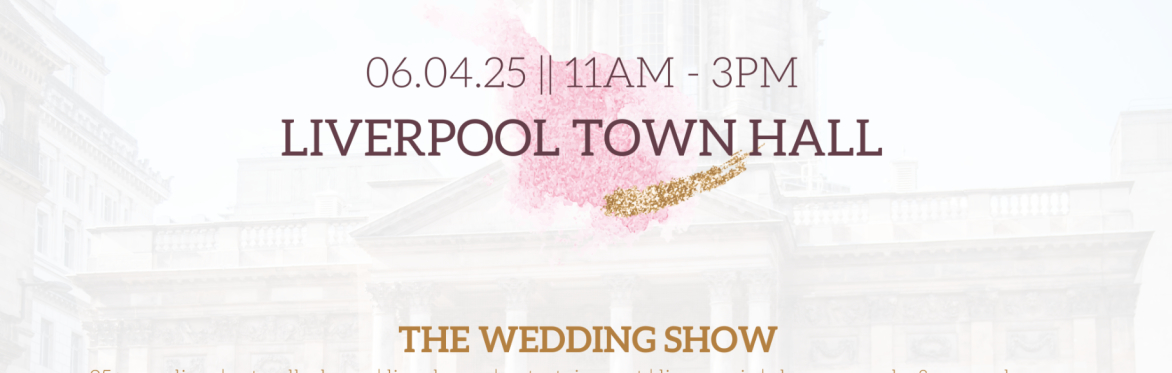 The Liverpool Town Hall Wedding Show