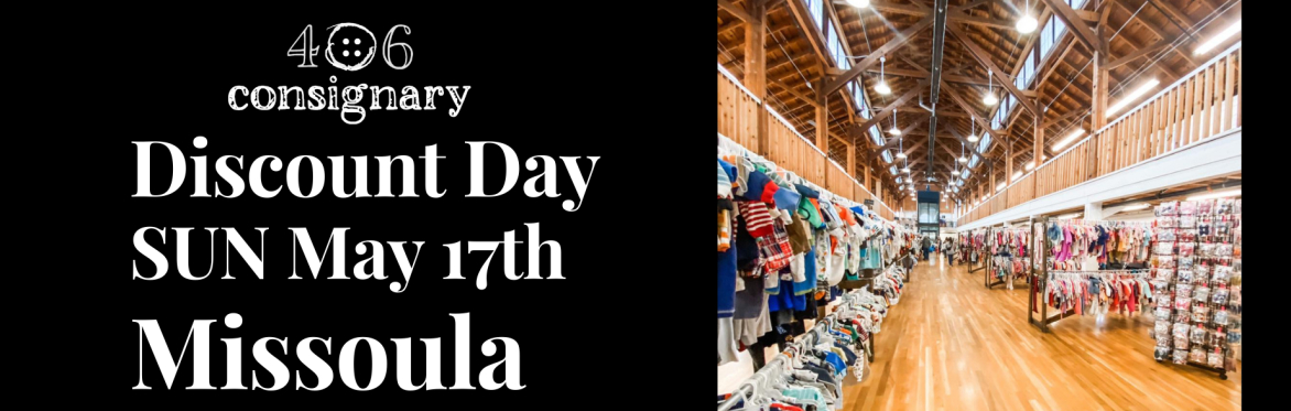 406 Consignary Missoula Sunday Discount Day