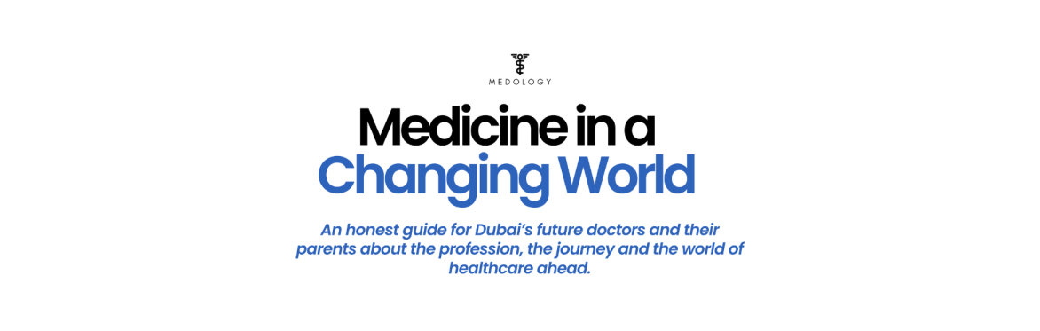 Medicine in a Changing World [Dubai]