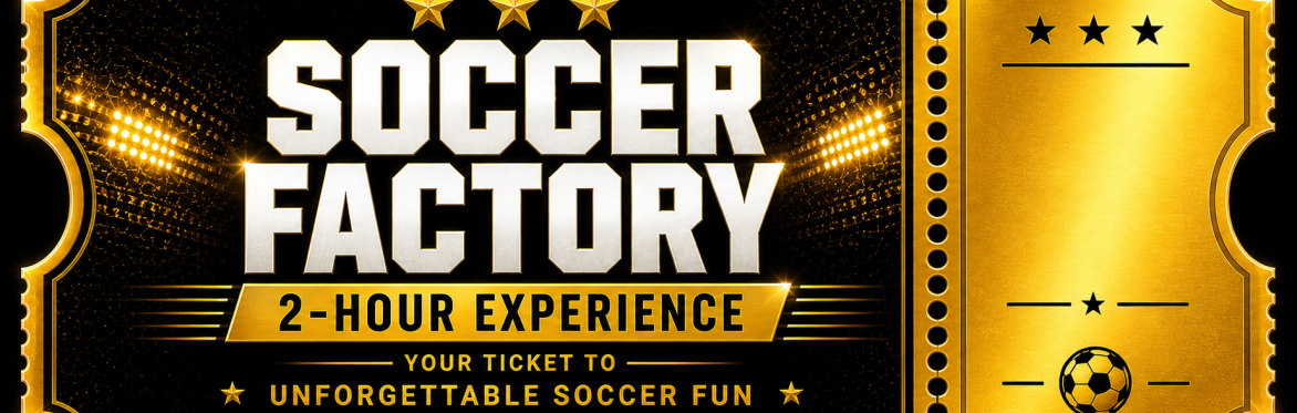 SOCCER SUPER 2-HOUR EXPERIENCE