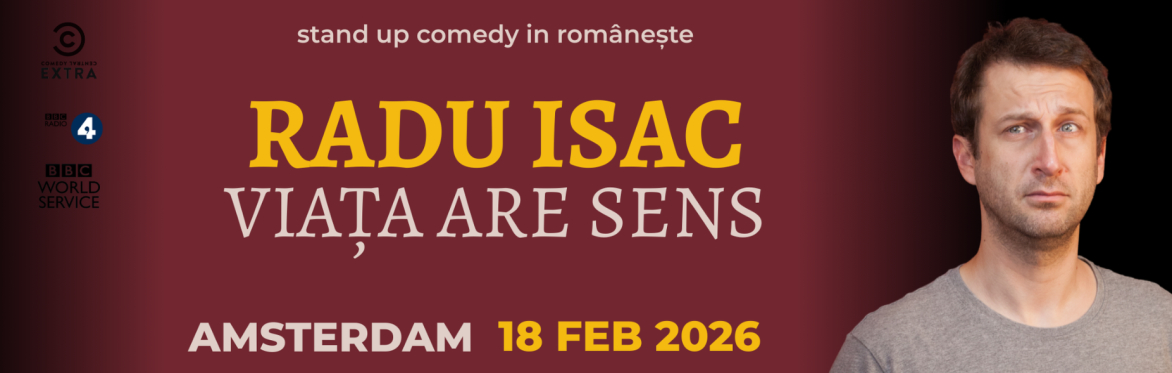 Radu Isac la Amsterdam - 2026 FEB 18 @8:00PM - Viata are Sens