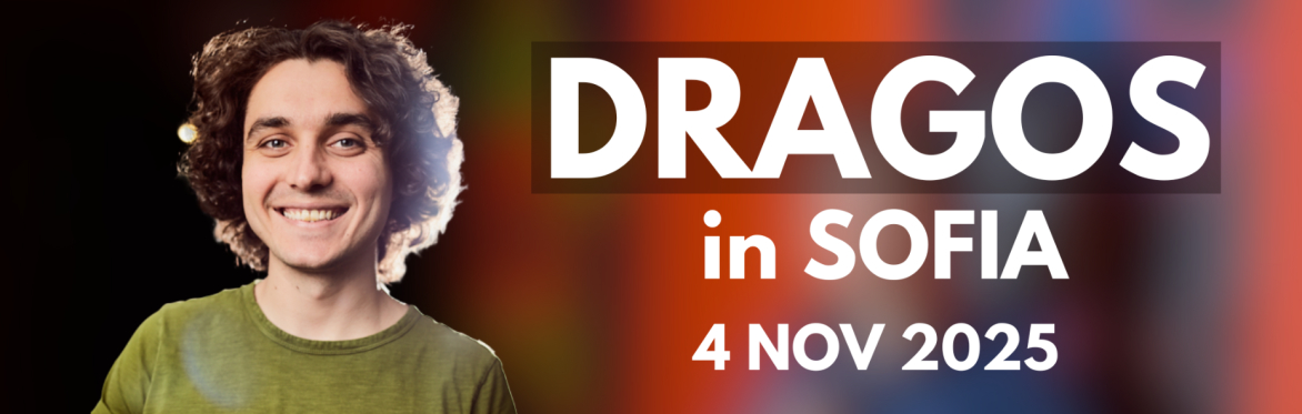 Dragos in Sofia 2025 @8:30PM (NOV 4) - Source of Sadness Tour! + Crowd Work