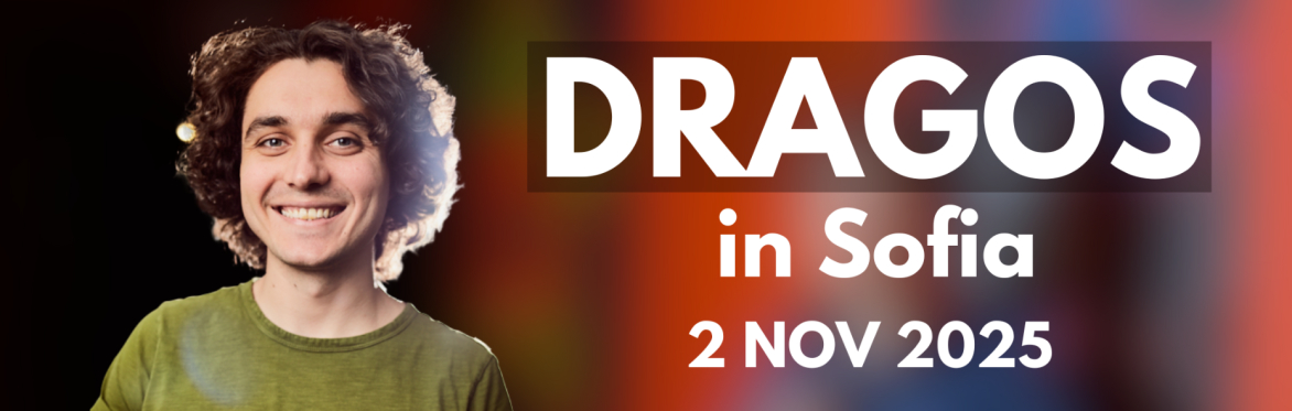 Dragos in Sofia 2025 @8:30PM (NOV 2) - Source of Sadness Tour! + Crowd Work