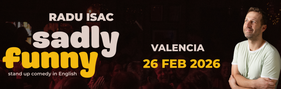 Radu Isac in Valencia - 2026 FEB 26 @8:00PM - Sadly Funny Tour