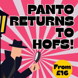 Panto Returns to HOFS! (16+ Performance)