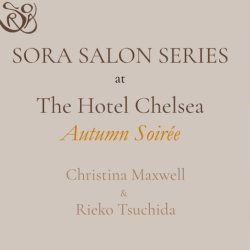 Sora Salon Series - Autumn Love Letters at The Hotel Chelsea