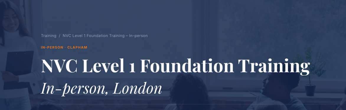 London NVC Level 1 Foundation Training – In-person