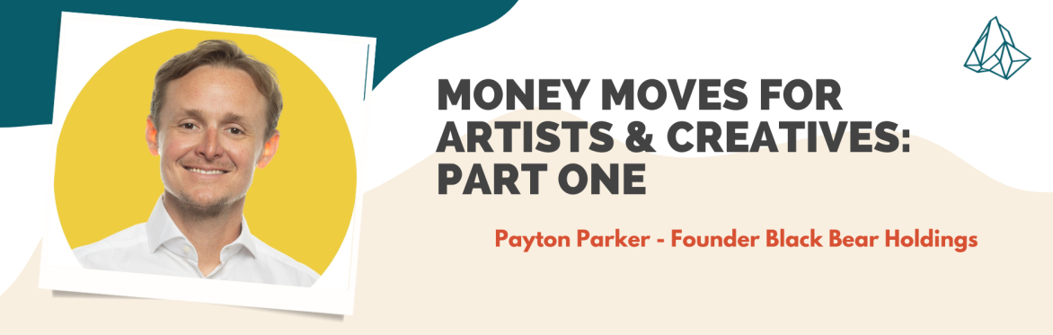 YOLO Money Moves for Artists & Creatives: Part One