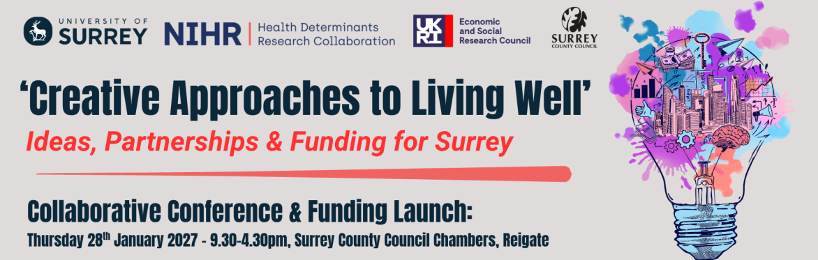 Creative Approaches to Living Well: Ideas, Partnerships & Funding for Surrey