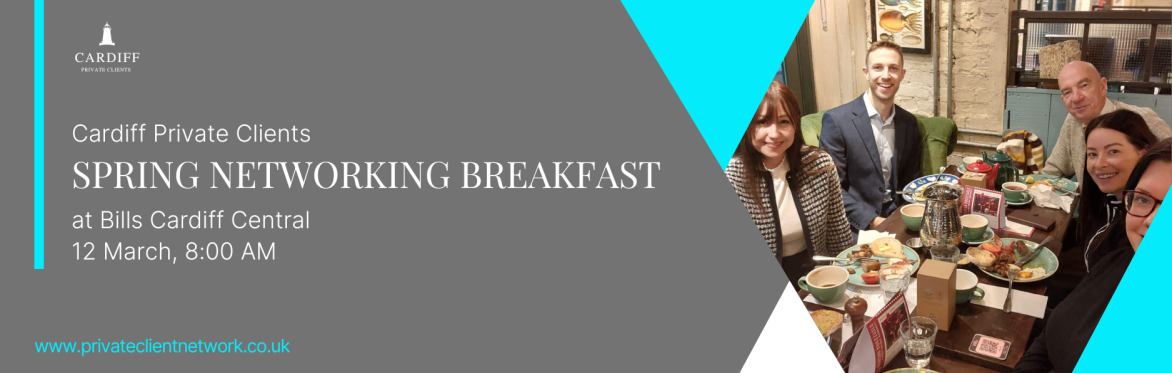 Buy tickets – Cardiff Private Clients - Spring Networking Breakfast ...