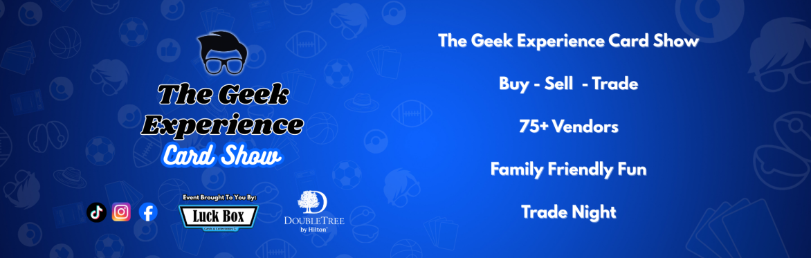 The Geek Experience Card Show