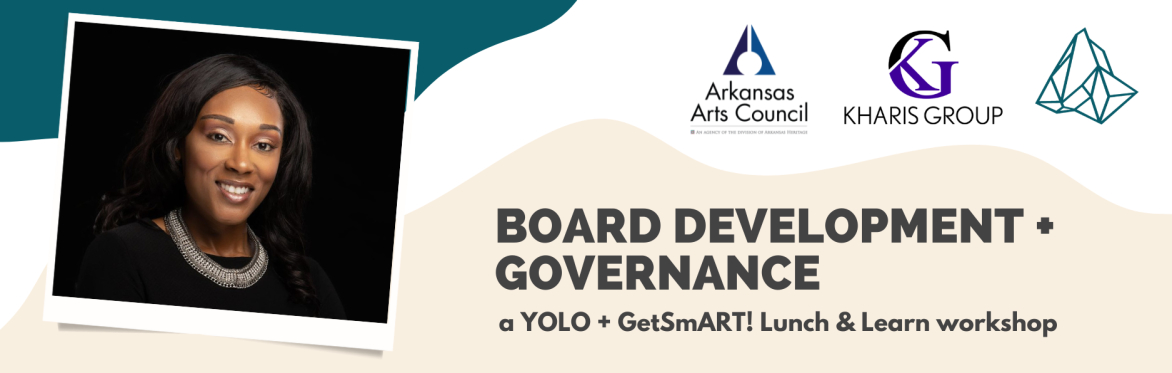 Board Development and Governance: a YOLO + GetSmART! Lunch & Learn