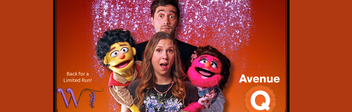 Avenue Q: Back for a Limited Time!