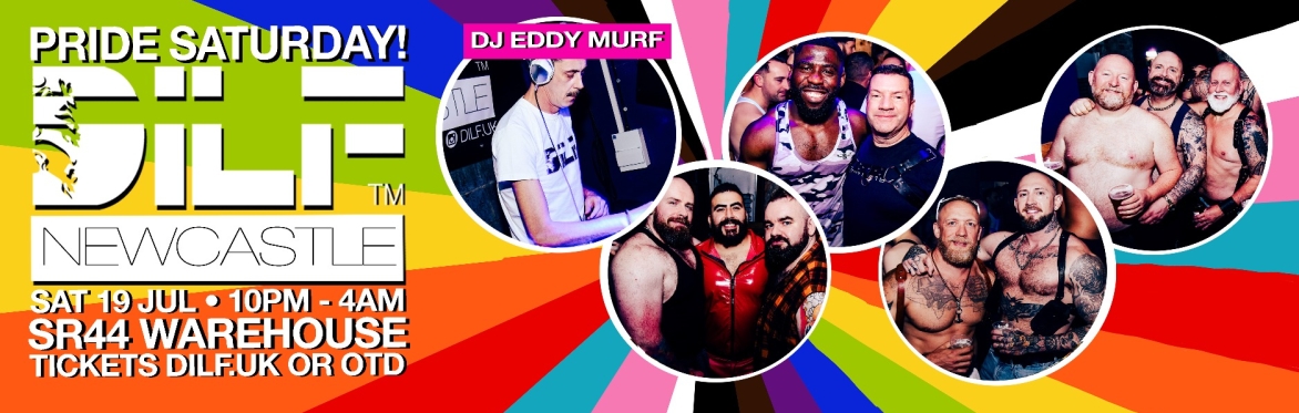 DILF Newcastle: PRIDE SATURDAY!