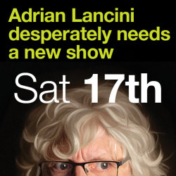 Adrian Lancini desperately needs a new show