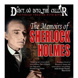 Memoirs of Sherlock Holmes. A Don't Go Into The Cellar production