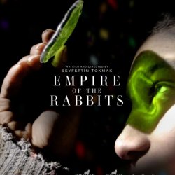 Empire of the Rabbits + Live Q&A with Director Seyfettin Tokmak