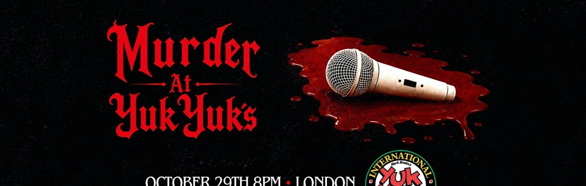 Murder at YukYuk's: A Stand-Up Comedy Murder Mystery Show