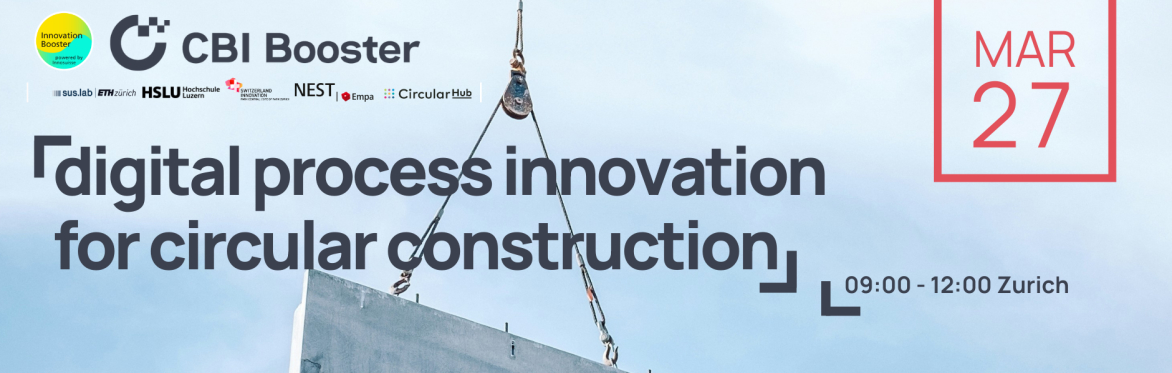 CBI Open Innovation Workshop: Digital Process Innovation for Circular Construction