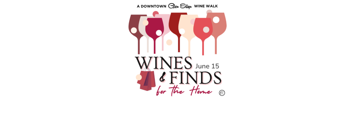 Wines & Finds, A Downtown Glen Ellyn Wine Walk