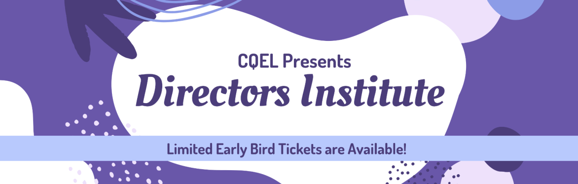 CQEL Directors Institute - Sacramento