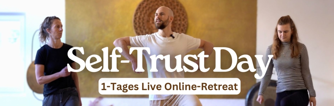 Self-Trust Day - Das 1 Tages Online Retreat mit Tamay Jentjens