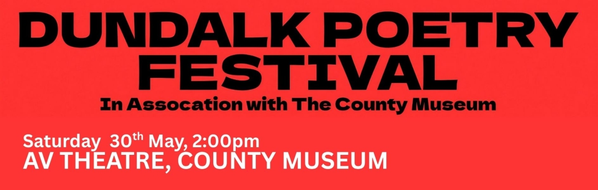 Dundalk Poetry Festival 2026 - AV Theatre in the County Museum