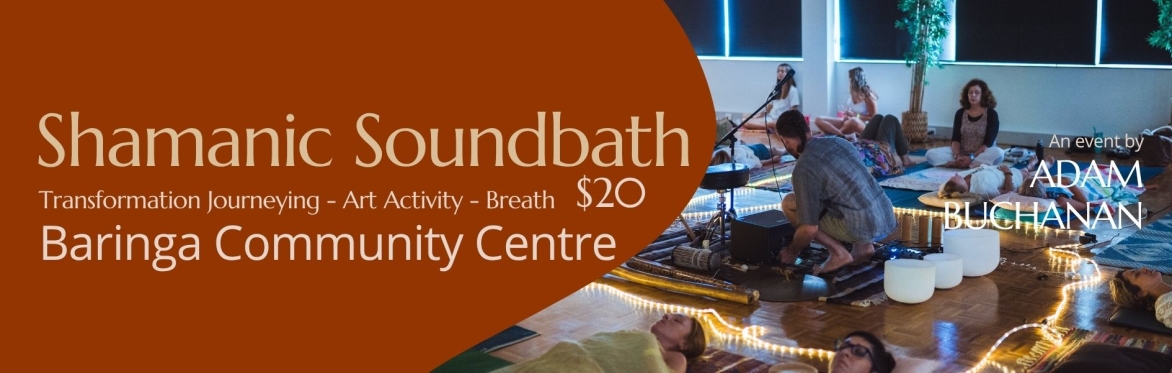Meditation-Baringa- Shamanic soundscape: Art activity, & Breath