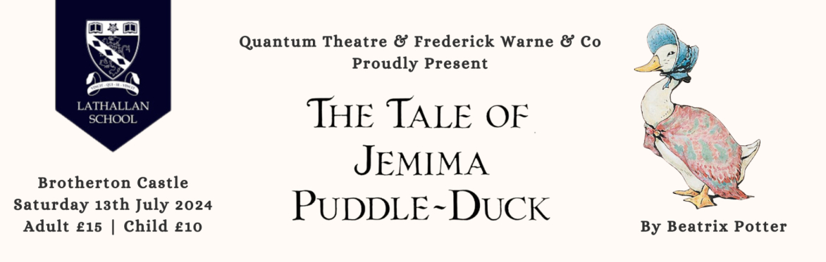 The Tale of Jemima Puddle-Duck at Lathallan School