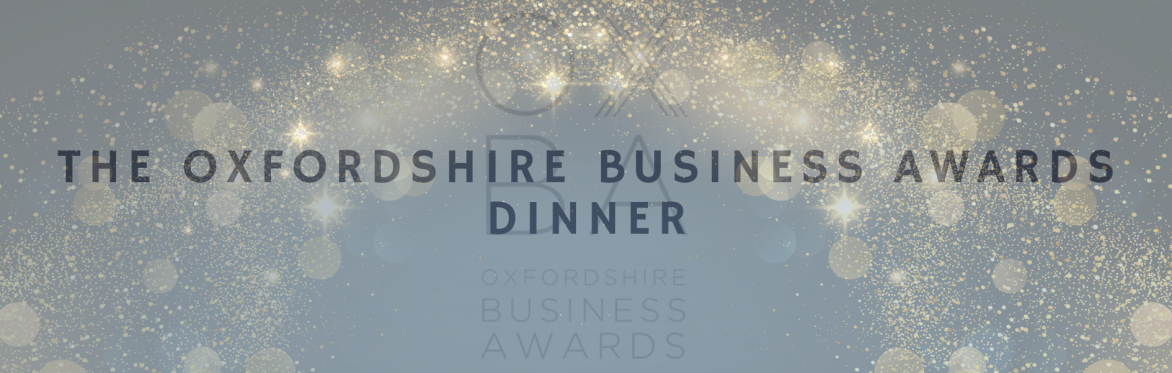 The Oxfordshire Business Awards Dinner - "A Celebration of Business in Oxfordshire"