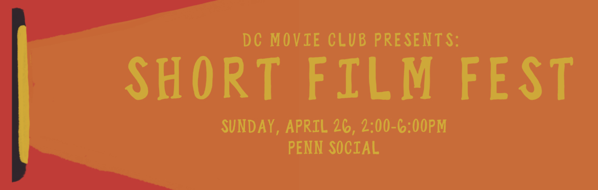 DC Movie Club Presents: Short Film Fest