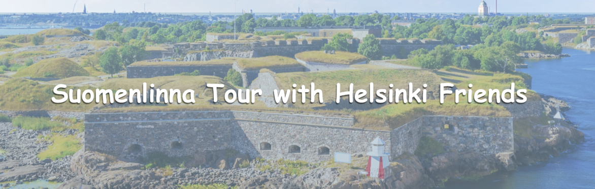 IHH Friend Program Event: Discover Suomenlinna Fortress - A Guided Walk