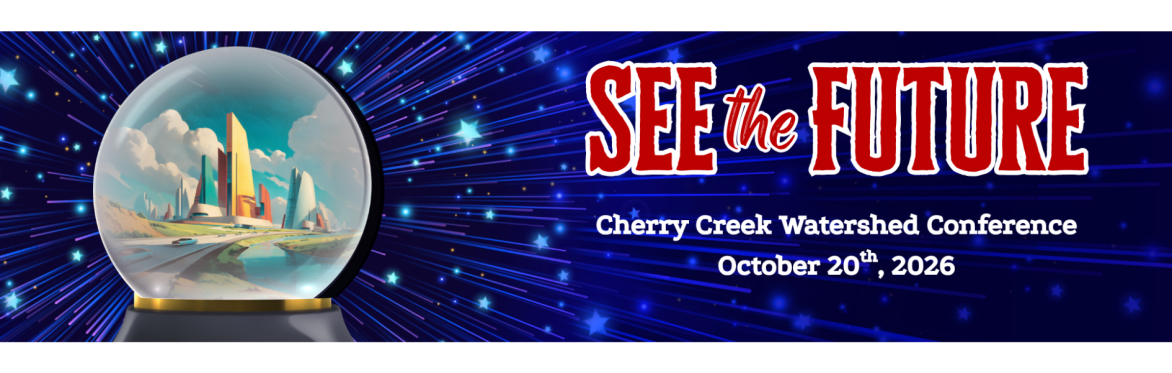 2026 Cherry Creek Watershed Conference