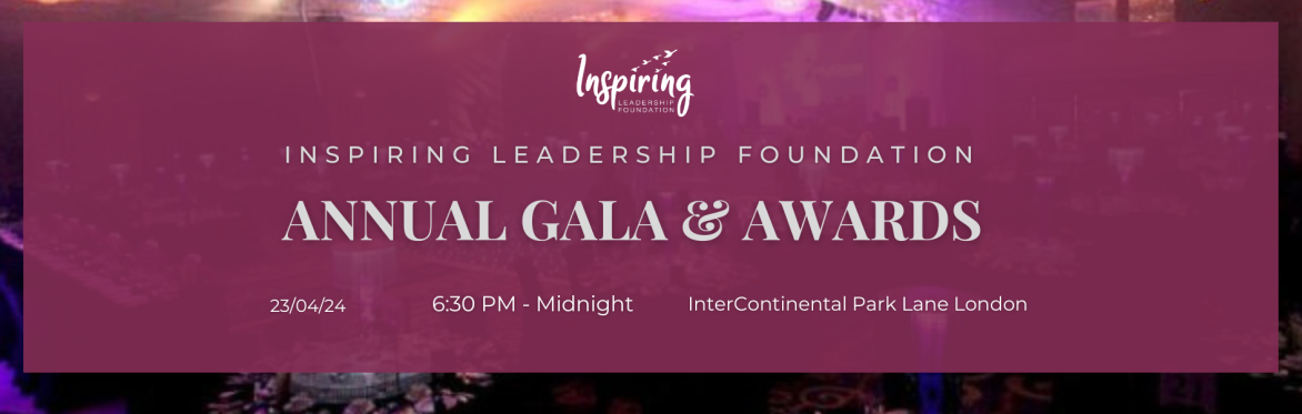 Inspiring Leadership Foundation: Annual Gala