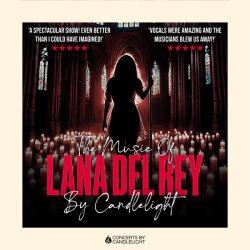 The Music Of Lana Del Rey By Candlelight at Chester Cathedral