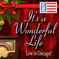 It's a Wonderful Life: Live in Chicago!
