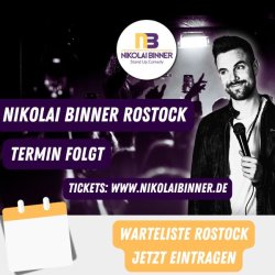 Warteliste Standup Comedy Nikolai Binner Rostock