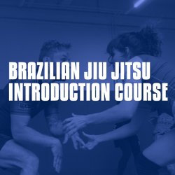 Brazilian Jiu Jitsu Introduction Course