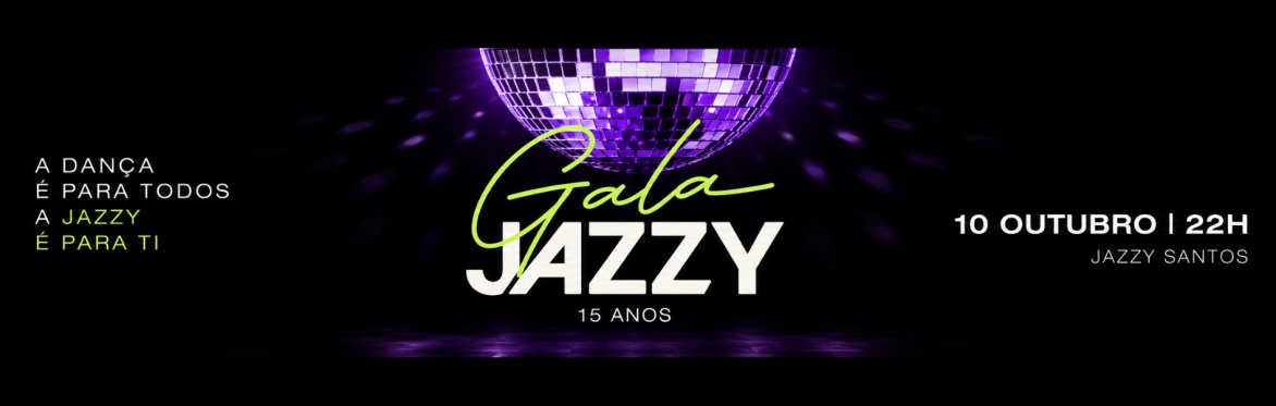 Gala Jazzy - 15 anos