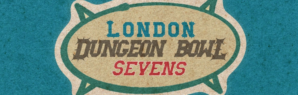 THE LONDON DUNGEONBOWL: A Blood Bowl 7s one-day event!