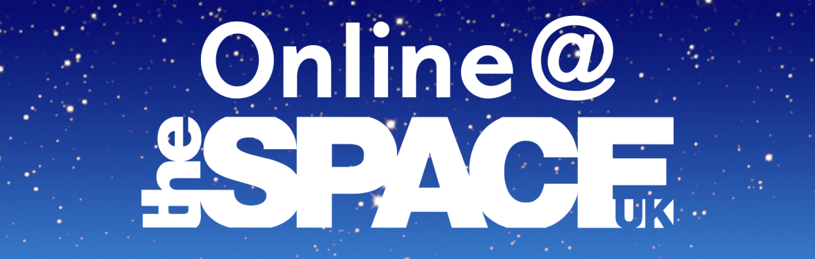 Online@theSpaceUK Season 2 Launch