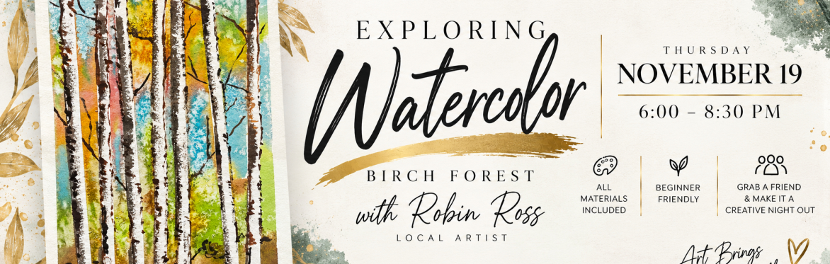 Let’s Paint! Exploring Watercolor with Robin Ross
